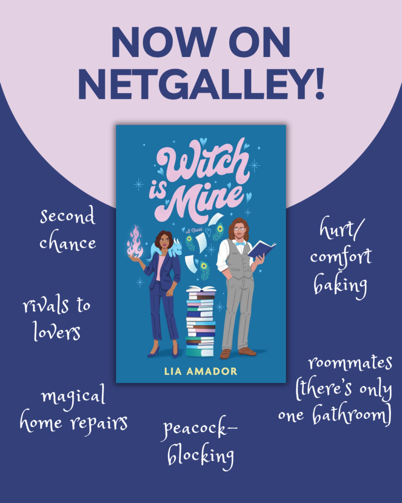 Cover of Witch Is Mine on a pink and navy background, surrounded by tropes, text reads: Now on NetGalley! Second chance, rivals to lovers, magical home repairs, hurt/comfort baking, roommates (there's only one bathroom), peacock-blocking